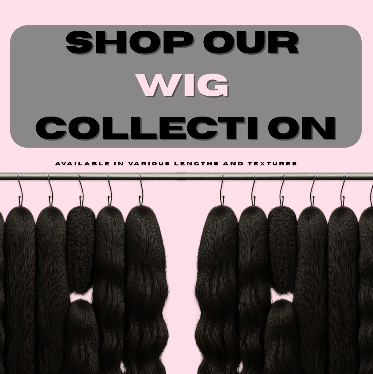 WIG COLLECTION